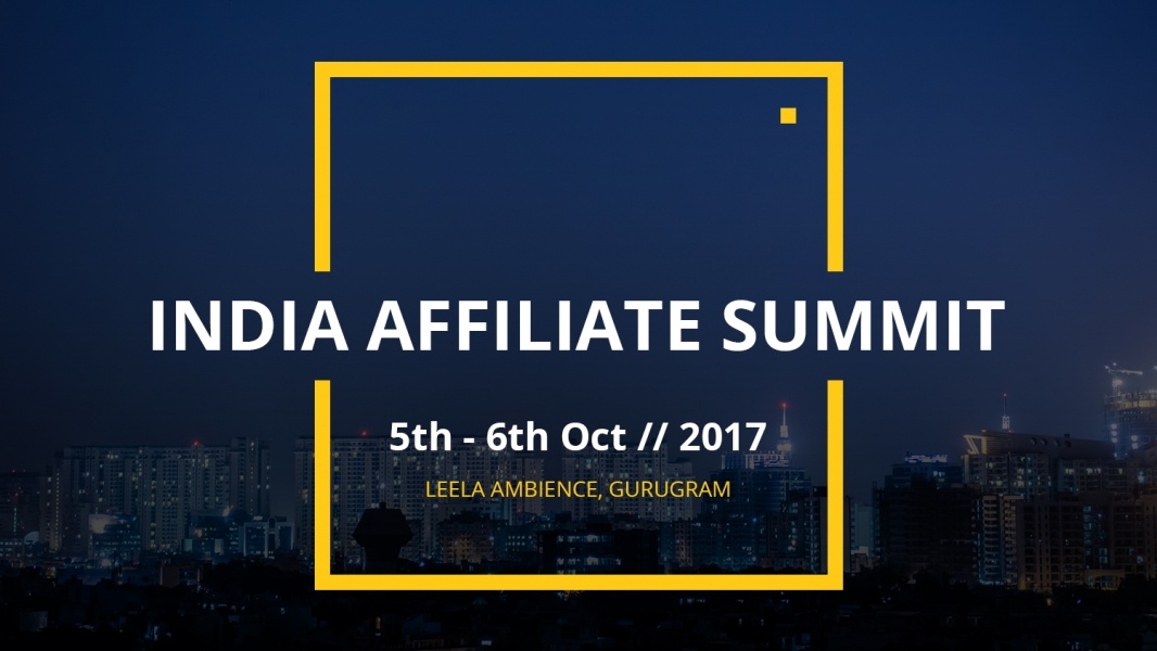 India Affiliate Summit 2017